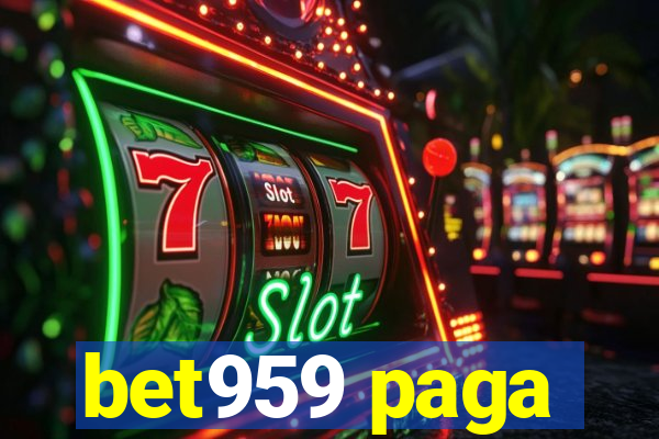 bet959 paga